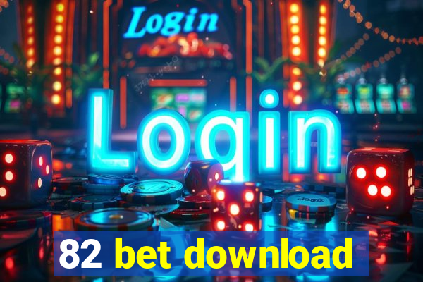 82 bet download